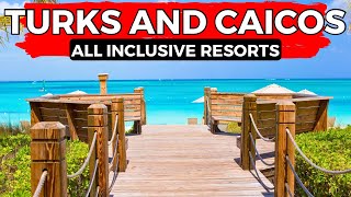 Turks and Caicos Islands 7 INSANE All Inclusive Resorts (2024).