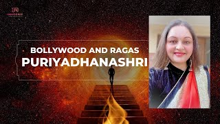 Bollywood Songs on Raag Puriyadhanashri  | Film Songs on Raag | Indian Classical Bollywood Songs