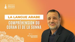 La langue arabe : Compréhension du Coran et de la Sunna