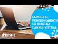 Conoce el funcionamiento de nuestro campus virtual