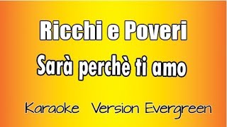 Ricchi e Poveri - Sarà Perché Ti Amo (versione Karaoke Academy Italia)