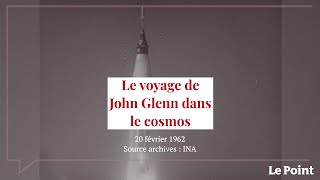 Février 1962 : le voyage de John Glenn dans le cosmos