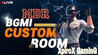 BGMI MALAYALAM MDR Weekly Custom Room's Live By XpiroX Gaming...