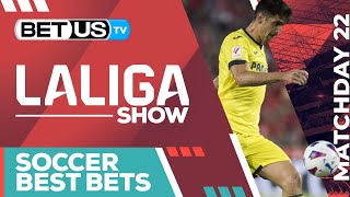 LaLiga Picks Matchday 22 | LaLiga Odds, Soccer Predictions & Free Tips