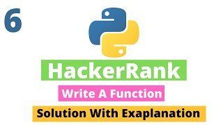 6 : Python Write a Function in Python3 | Hackerrank Python Solutions
