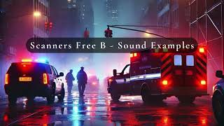 Scanners Free B – FREE Police, Fire & EMS Scanner Sounds | Emergency Radio Chatter Sample Pack