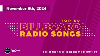 Billboard Radio Songs Top 50 (November 9th, 2024)