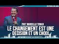 ►PAST MARCELLO TUNASI | LECON IMPORTANTE DE LA VIE | LE CHANGEMENT EST UNE DECISION ET UN CHOIX