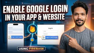 Enable Google Login in Your App & Website Using Firebase | Step by Step Guide 2026