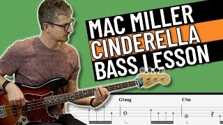 Cinderella - Mac Miller Bass Tutorial (with TAB)