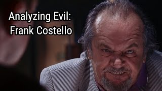 Analyzing Evil: Frank Costello From The Departed