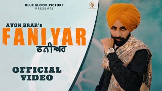 Faniyar (Official Video) : Avon Brar | Bravo | New Punjabi Songs 2021 | Punjabi Songs 2021 | Gurlez