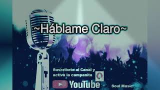 Háblame claro - Pepe Aguilar (Letra_Lyrics)