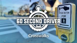 60-Second Driver - Crosswalks