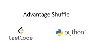 Leetcode - Advantage Shuffle (Python)