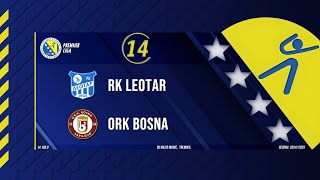 RUKOMET / PREMIJER LIGA BIH: RK LEOTAR - ORK BOSNA