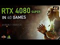 RTX 4080 Super - 40 GAMES Tested at 4K | Ray Tracing, DLSS 3.5 & More!