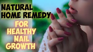 Natural Home Remedy For Healthy Nail Growth  (നഖം വളർത്താൻ ഇനി എളുപ്പ വഴി )