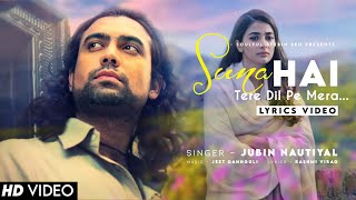 Suna Hai Tere Dil Pe Mera (Lyrics) Jubin Nautiyal | Shivin Narang, Jennifer Winget | Suna Hai