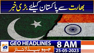 Geo Headlines 8 AM | PM Shehbaz reiterates resolve to bring May 9 rioters to justice | 25th May 2023