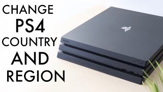 How To Change Country/Region On PS4! (2022)