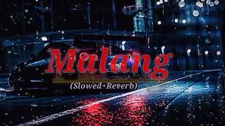 New Mind Relaxing Lofi Song 🍃🍂 | Malang | Slowed and Reverb