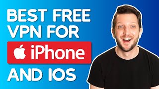Best FREE VPN For iPhone And iOS — Tested & Updated