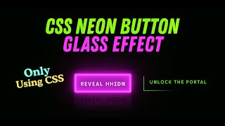 CSS Neon Glass Button Hover Effect | Glowing Animated Button using Only HTML & CSS