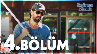 Bodrum Masalı - 4. Bölüm - FULL BÖLÜM