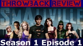 Throwback Review - Smallville Season 1 Episode 1 "Pilot"