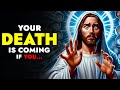 God Says ➨ Your Death is Coming If You... | God Message Today For You | God message | God Tells