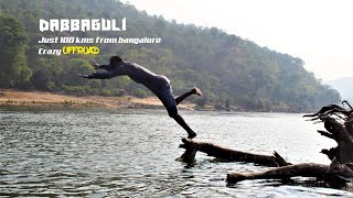 Dabbaguli | Best picnic place near bangalore | 100 Kms from Bangalore | crazy offroad | Mt15 ride