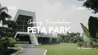 Peta Park I Gedung Pernikahan Kota Bandung Part #2 #gedungpernikahan Indoor dan Outdor