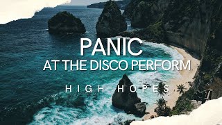 Panic At The Disco Perform High Hopes