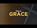 Sunday Morning  |  This is Grace  |  Pastor Brian Bauer  |  9/15/2024