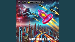 Il miracoloso colpo (Live @ Barranocchia)