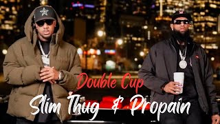 Slim Thug \u0026 Propain – Double Cup Interview | Exclusive Hip-Hop Podcast