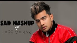 JASS MANAK SAD MASHUP I latest punjabi songs 2020 mahira Sharma