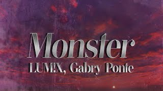 LUM!X, Gabry Ponte - Monster (Lyrics)