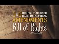 5th & 6th Amendments | Bill of Rights