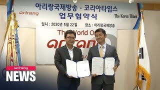 Arirang TV, Korea Times sign MOU on coverage cooperation