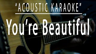 You're beautiful - Acoustic karaoke (James Blunt)
