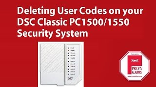 Deleting User Codes on the DSC PC1500 / PC1550 Security System