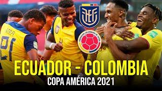 Previa: ECUADOR vs COLOMBIA con Periodista Colombiano | ¿Quién Ganará? | Copa América 2021 Brasil
