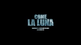 Whii7e - Come La Luna ft. Flavio Ghetto Eden (Official Video) [Prod. Andrea Joe]