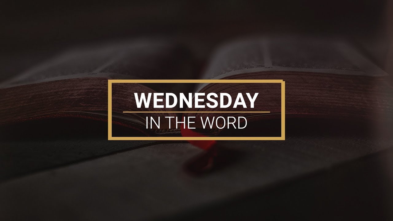 Wednesday In The Word - April 4, 2023 - YouTube