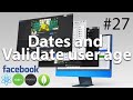 #27 Dates and validate user age - BUILD THE BEST FACEBOOK CLONE EVER WITH REACT JS (MERN STACK) 2022