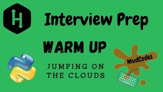 Jumping on the Clouds | Warm Up |PYTHON | HACKERRANK Solution | Interview | Coding for Beginners