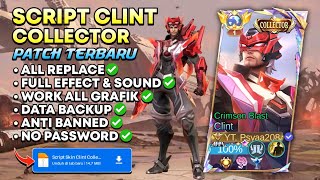 NEW Script Skin Clint Collector Full Effect \u0026 Full Sound Patch Terbaru | No Password