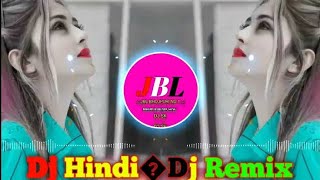 दिल मेरा तोड़ दिया उसने बुरा क्यों मानूं|Dil Mera Tod Diya Usne bura kyu Manu Hindi DJ 🥰Remix song